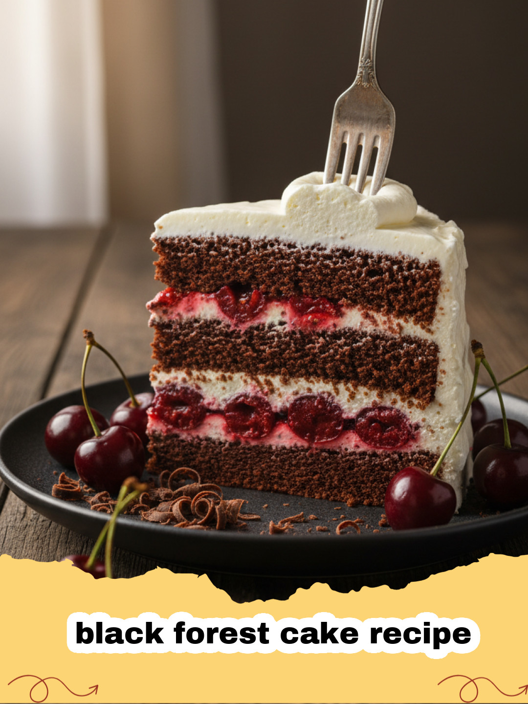 Die ultimative Schwarzwälder Kirschtorte: Ein traditionelles Familienrezept