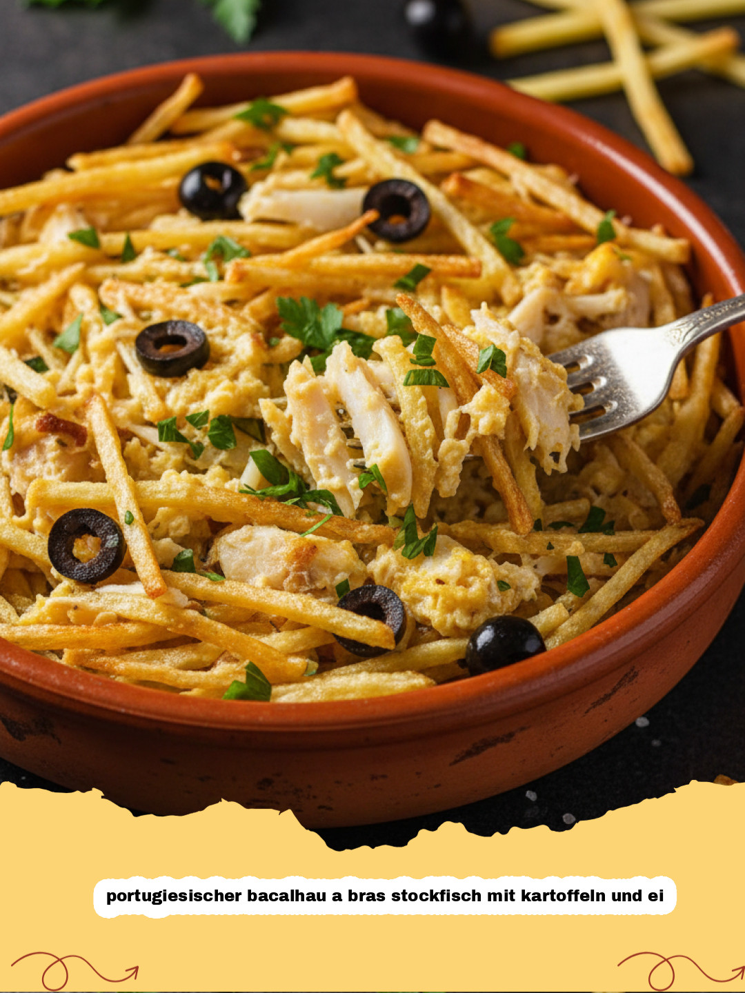 Portugiesischer Bacalhau a Brás: Das authentische Rezept für Stockfisch mit Kartoffeln und Ei