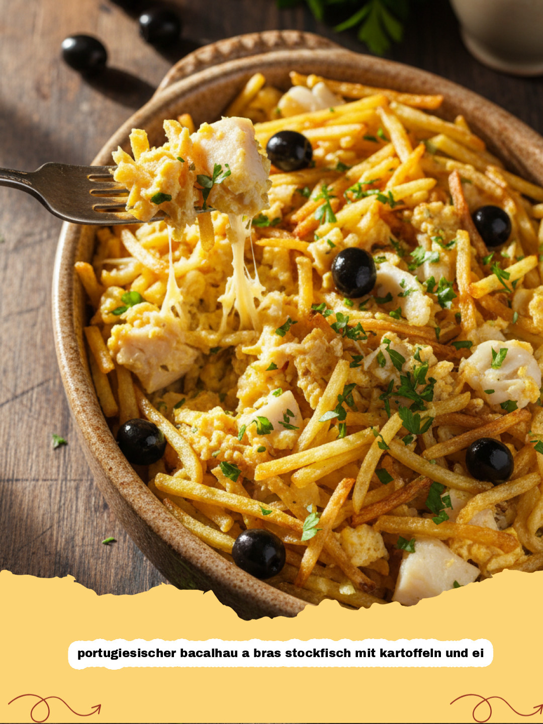 Bacalhau à Brás: Der portugiesische Klassiker mit Stockfisch, Kartoffeln und Ei