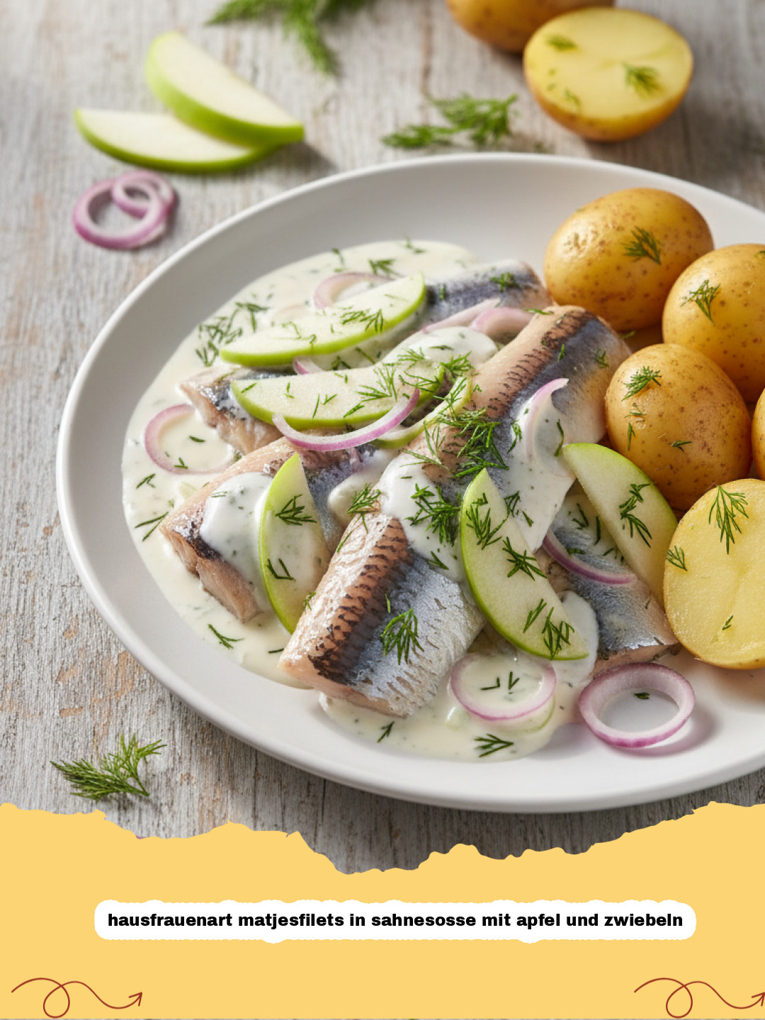 Klassische Hausfrauenart Matjesfilets in Sahnesoße mit Apfel und Zwiebeln