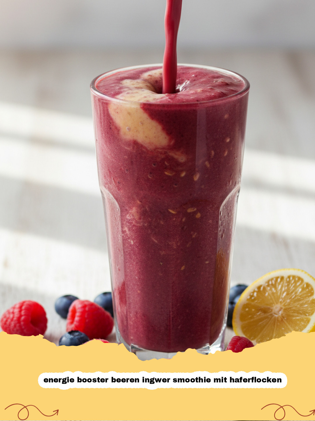 Der Ultimative Energie-Kick: Dein Beeren-Ingwer-Haferflocken-Smoothie für Power den ganzen Tag!
