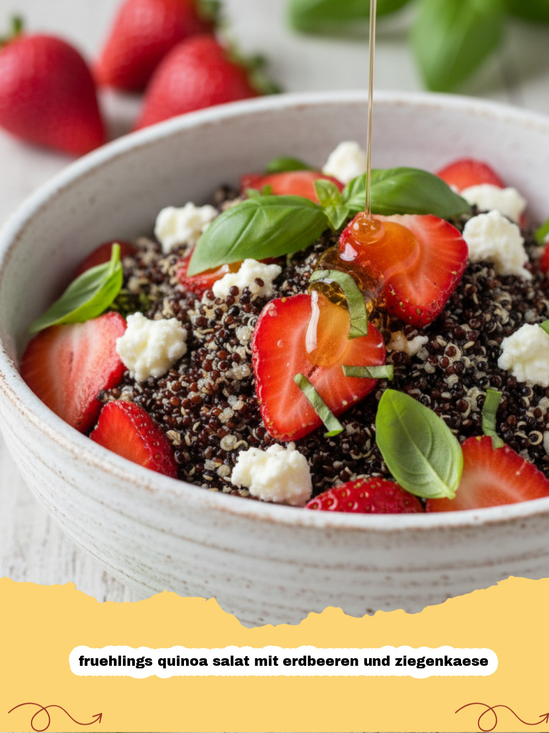 Der Ultimative Frühlings Quinoa Salat mit Erdbeeren und Ziegenkäse: Ein Fest für die Sinne!