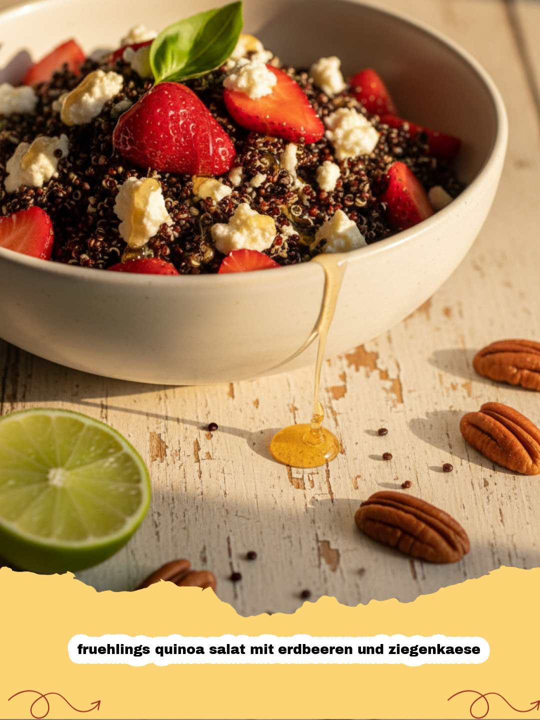 Ein Frühlingsgedicht auf dem Teller: Dein unwiderstehlicher Quinoa Salat mit Erdbeeren und Ziegenkäse