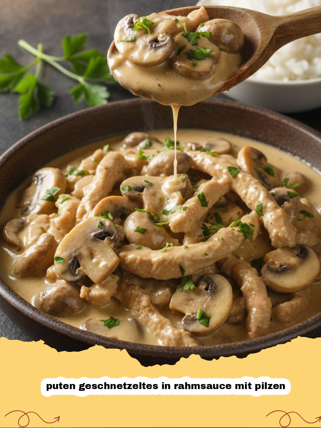 Puten geschnetzeltes in Rahmsauce mit Pilzen: Das ultimative Rezept für Genießer