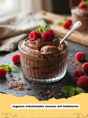Himmlisches Veganes Schokoladen Mousse mit Himbeeren: Ein Traum wird wahr!